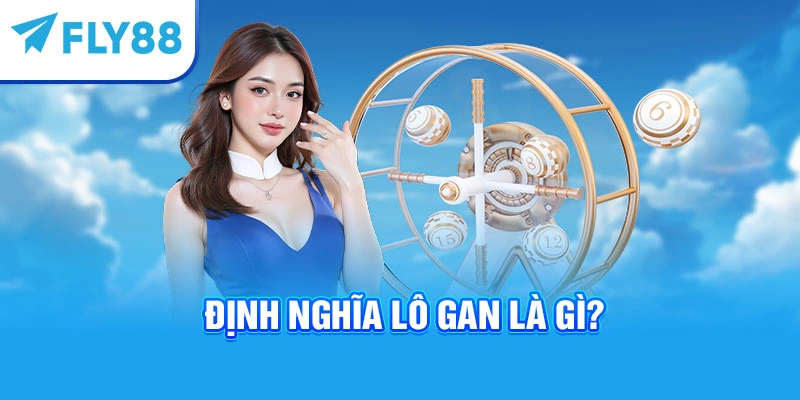 Định nghĩa lô gan là gì?