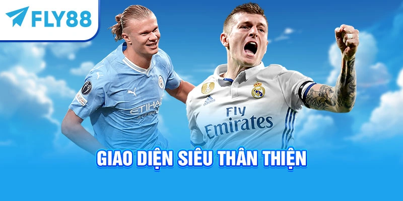 Giao diện siêu thân thiện