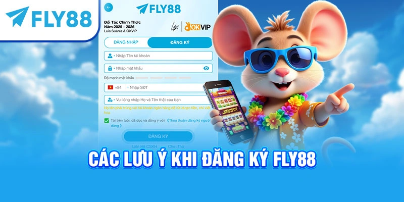 Các lưu ý khi đăng ký Fly88